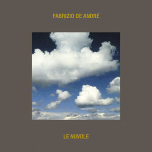 Copertina dell'album Le nuvole di De Andrè
