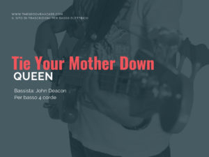 Trascrizione per basso di Tie Your mother down dei Queen