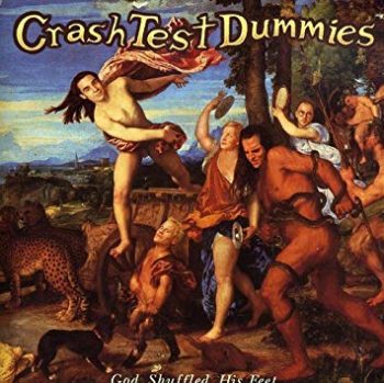 Copertina dell'album Gud shuffled his feet dei Crash Test Dummies