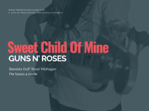 Trascrizione per basso elettrico di Sweet Child of mine dei Guns n Roses