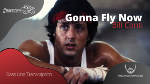 Trascrizione per basso elettrico di Gonna Fly Now (Rocky Theme) di Bill Contii